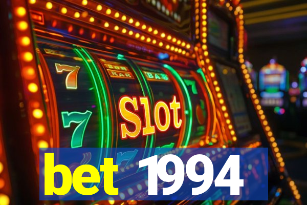 bet 1994